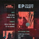 The Press - Album Release Party