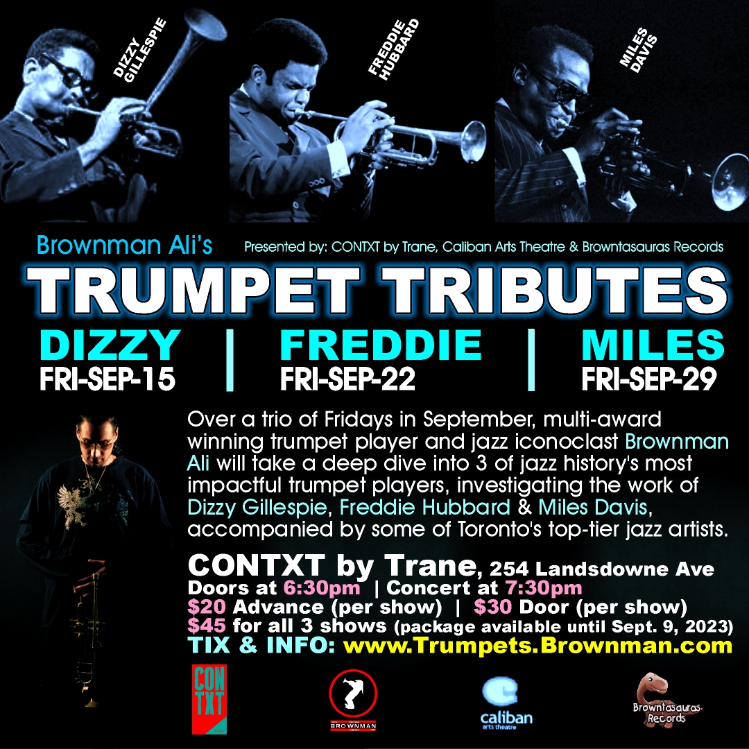 Gallery 1 - Brownman's TRUMPET TRIBUTES : Dizzy, Freddie, Miles - Sep 15, 22, 29