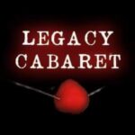 Legacy Cabaret