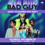 Bad Guy: Guilty Pleasures Pop Party