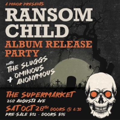 Ransom Child Album Release Party w/ The Sluggs & Ominous Anonymous