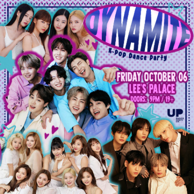 DYNAMITE: K-Pop Dance Party at Lee's Palace