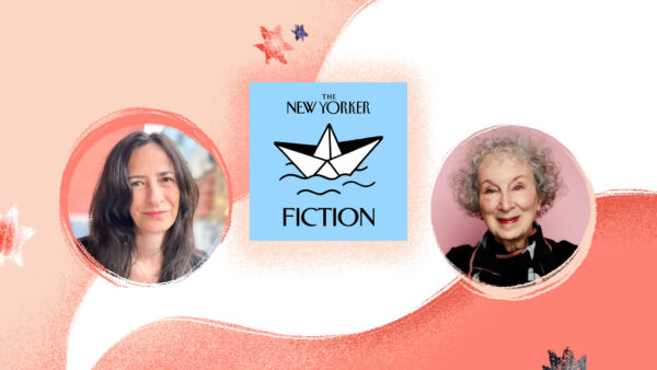 Hot Docs Podcast Festival: The New Yorker Fiction Podcast featuring Margaret Atwood
