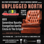Big Story Entertainment Presents: Unplugged North Oct 22, 2023