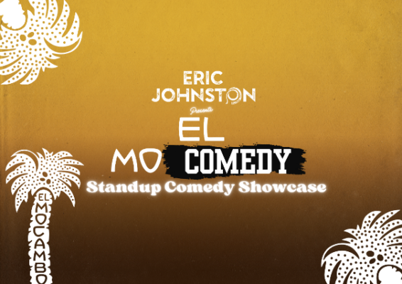 El MoComedy: Standup Comedy Showcase