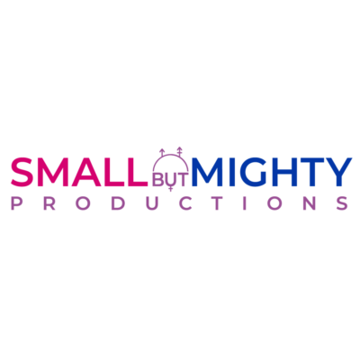 Small But Mighty Productions