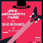 Jake Weckwerth Music with Dead Mechanics
