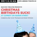 A Comedy Cabaret: CHRISTMAS BIRTHDAYS SUCK!