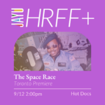 HRFF+ Presents: The Space Race
