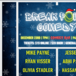 Gallery 1 - BREAK POINT COMEDY - HOLIDAY EDITION!