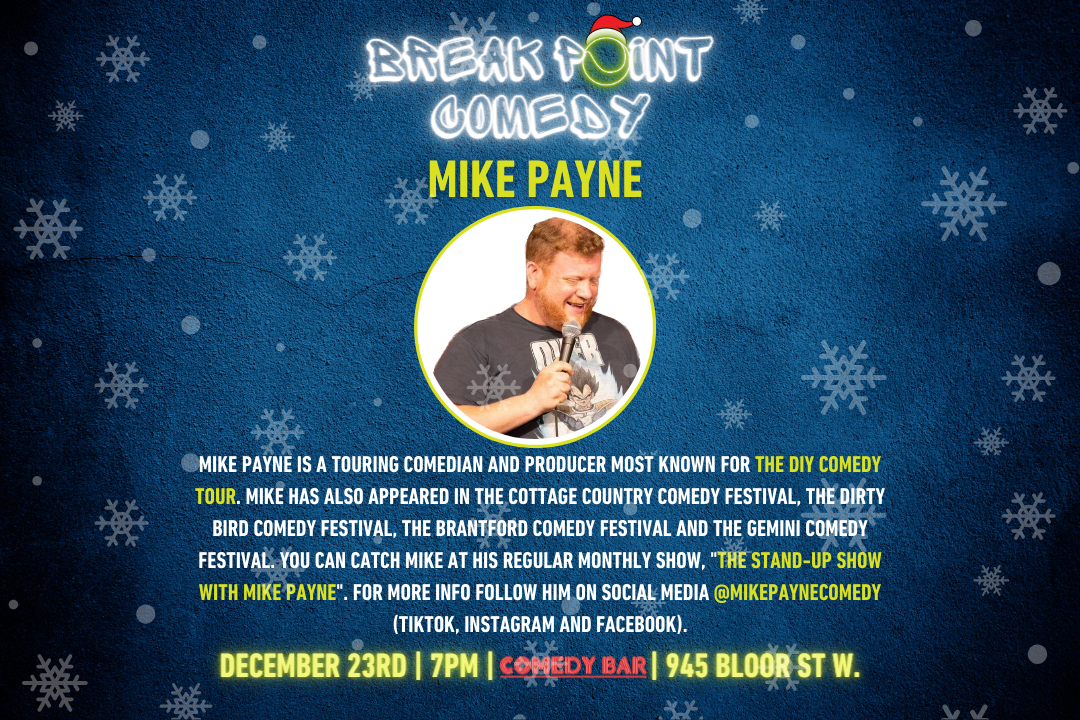 Gallery 4 - BREAK POINT COMEDY - HOLIDAY EDITION!