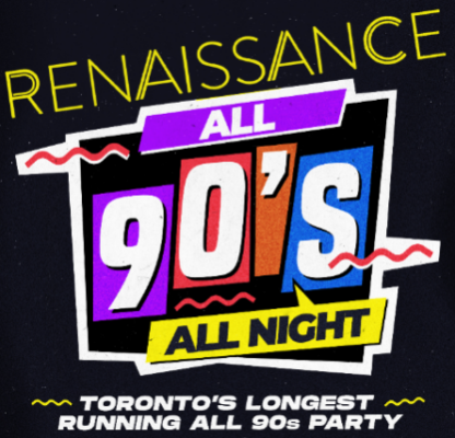 RENAISSANCE - ALL 90s with DJs 4Korners, Danny D, Mista Jiggz, and Vicious