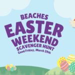 Beaches Easter Weekend Scavenger Hunt