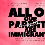 All Of Our Parents Are Immigrants: Comedy Show! Mar 1, 2024