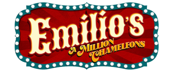 Emilio's a Million Chameleons