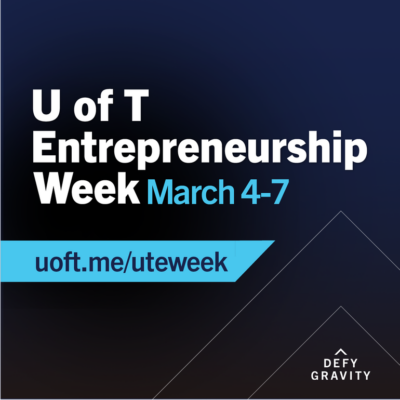 University of Toronto Entrepreneurship Week 2024