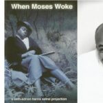 When Moses Woke: A Film Screening and Q&A with the Director