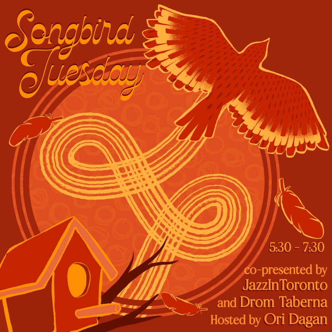 Gallery 1 - Songbird Tuesdays co-presented by JazzInToronto & DROM Taberna