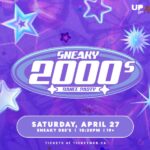 Sneaky 2000s Dance Party Apr 27, 2024