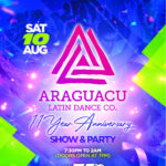 Araguacu’s 11th Year Anniversary: Show and Party