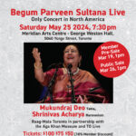 Begum Parveen Sultana Live: Only Concert in North America - CANCELLED
