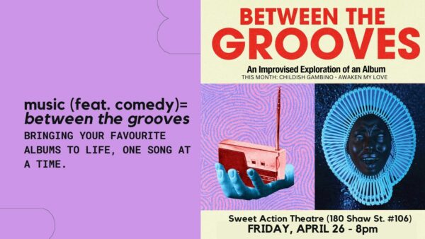 Between the Grooves: Comedy Inspired by An Album Apr 26, 2024