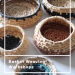 Coil Basket Weaving Workshop