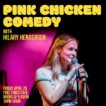 Pink Chicken Comedy Apr 26, 2024
