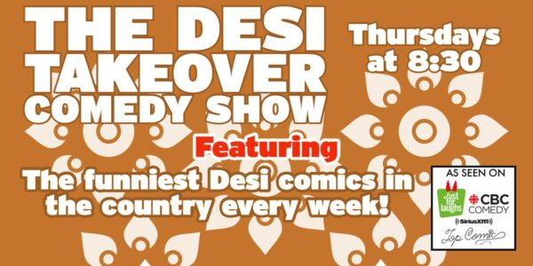 The Desi Takeover Comedy Show