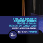 The Jay Martin Mother's Day Comedy Clash