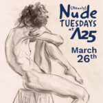 Gallery 1 - (Nearly) Nude Tuesdays at Artists 25 Mar 26, 2024