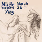 Gallery 2 - (Nearly) Nude Tuesdays at Artists 25 Mar 26, 2024