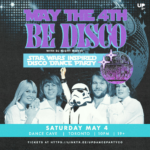 May The 4th Be Disco: Star Wars Inspired Disco Dance Party