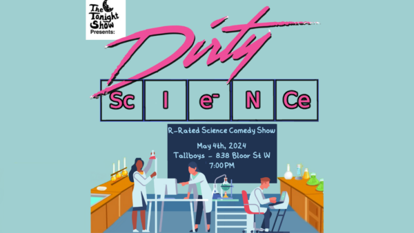 A Dirty Science Comedy Show