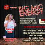 Big Mic Energy - Weekly Tuesday Comedy Open Mic and After Work Hang Out