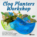 Clog Planter Workshop May 18, 2024