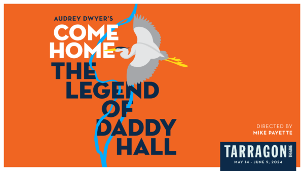 Come Home - The Legend of Daddy Hall