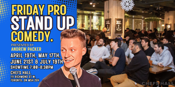Friday Pro Stand Up Comedy @ Chefs Hall Toronto