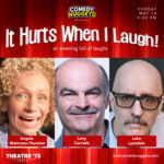 It Hurts When I Laugh Comedy Show May 19, 2024