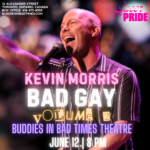 Kevin Morris: Bad Gay, Vol. 2