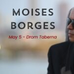 Moises Borges at DROM Taberna