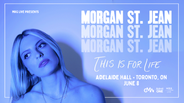 Morgan St Jean: This Is For Life Tour