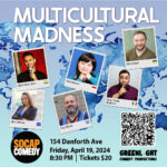 Multicultural Madness Comedy Show Apr 19, 2024