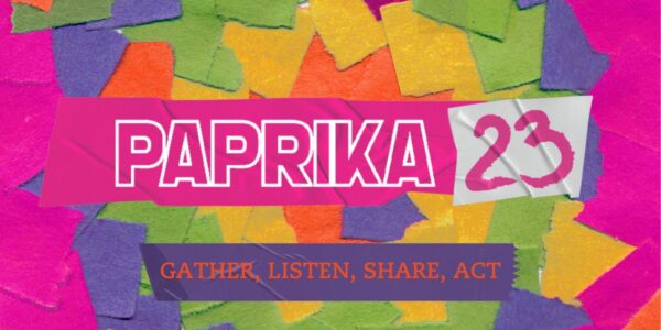 #Paprika23 Gather, Listen, Share, Act