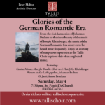 The Tallis Choir presents: Glories of the German Romantic Era