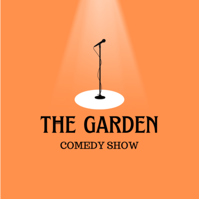 The Garden Comedy Show