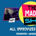 8PM Sundays The Made Up Show |Improv standup comedy, TO most unique show