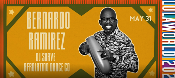 Bernardo Ramirez + DJ Suave + Afro Latino Dance Co