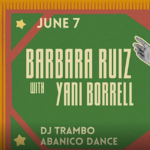Cuban Friday - Barbara Ruiz + Yani Borrell + DJ Trambo + Abanico Dance