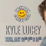 Kyle Lucey @ Backroom Comedy Club